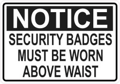 StickerTalk Security Badges Must Be Worn Above Waist Magnet, 5 inches x 3.5 inches