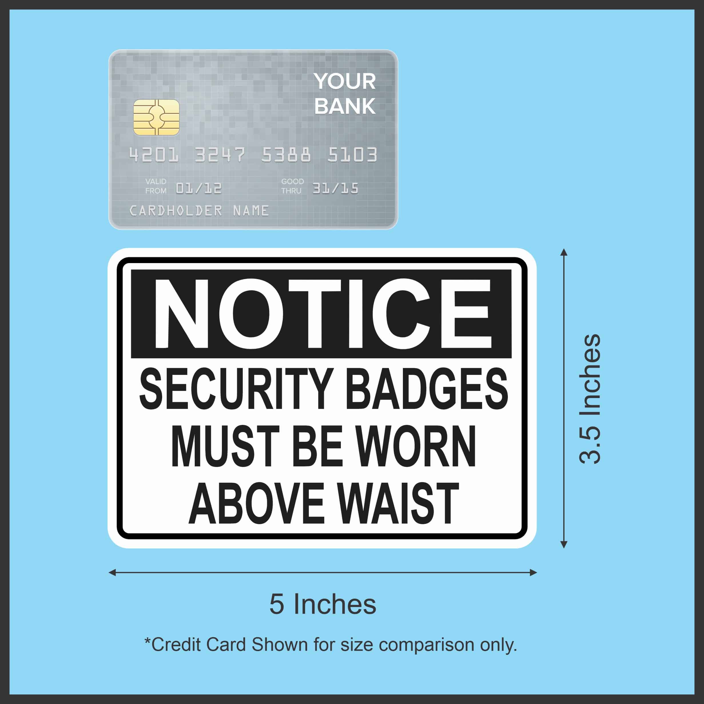 StickerTalk Security Badges Must Be Worn Above Waist Magnet, 5 inches x 3.5 inches - Image 3