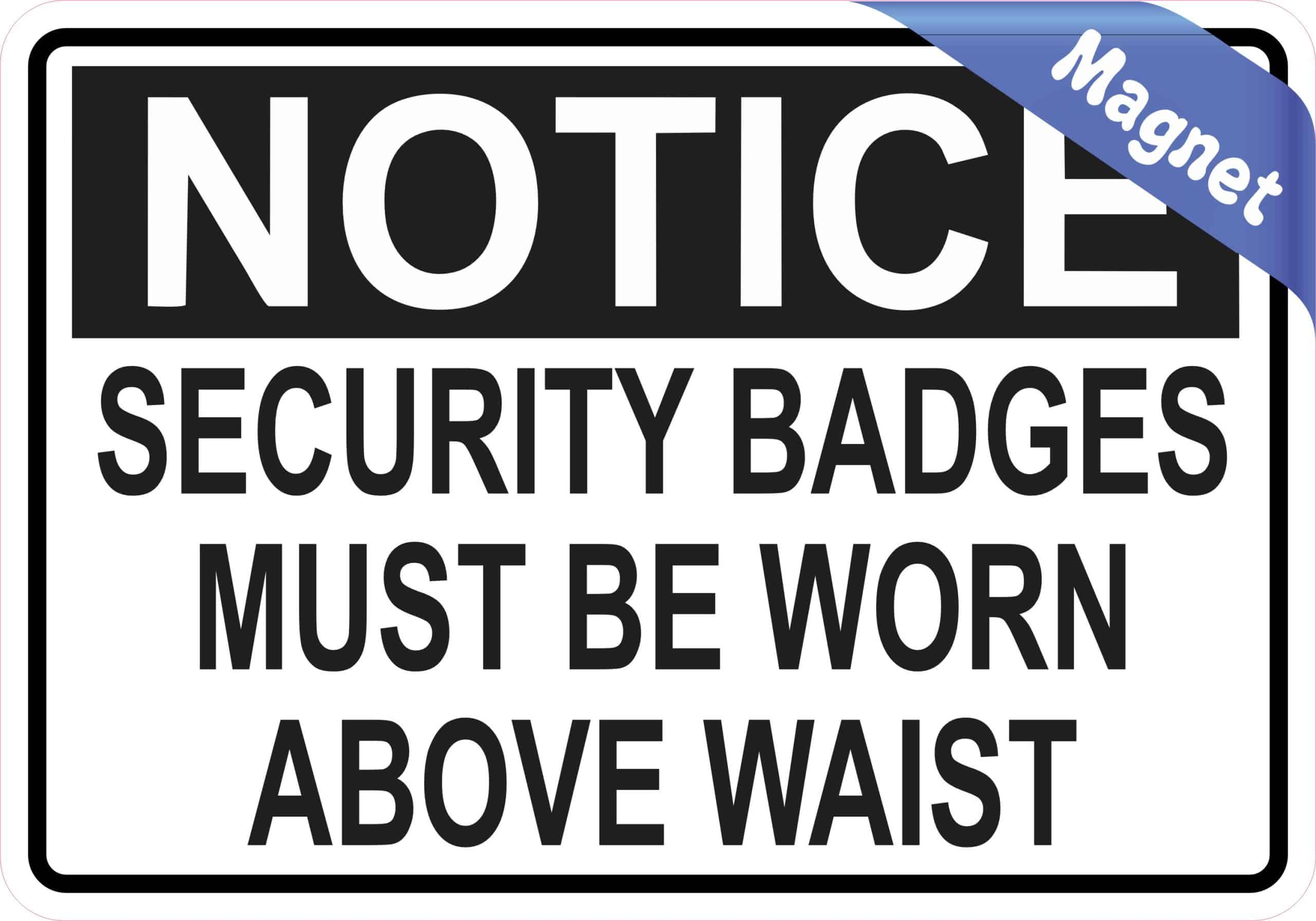 StickerTalk Security Badges Must Be Worn Above Waist Magnet, 5 inches x 3.5 inches - Image 2