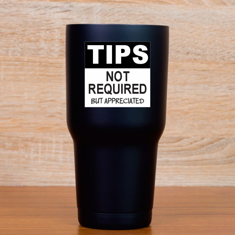 StickerTalk Tips Not Required but Appreciated Vinyl Stickers, 1 sheet of 2 stickers, 2.5 inches x 2.5 inches each - Image 4