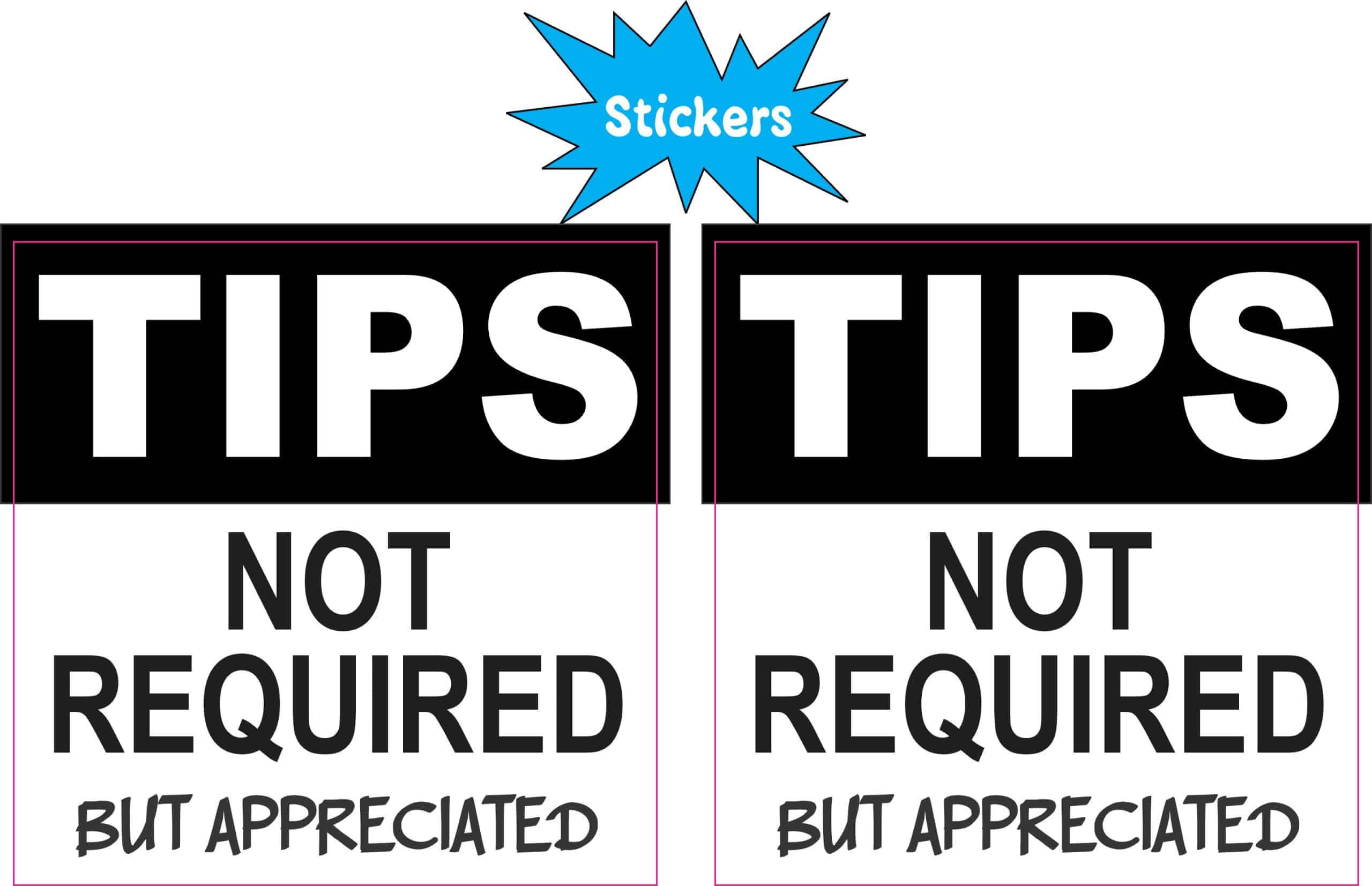 StickerTalk Tips Not Required but Appreciated Vinyl Stickers, 1 sheet of 2 stickers, 2.5 inches x 2.5 inches each - Image 2
