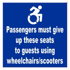 Passengers Must Give up Seats to Guests Using Wheelchairs Vinyl Sticker