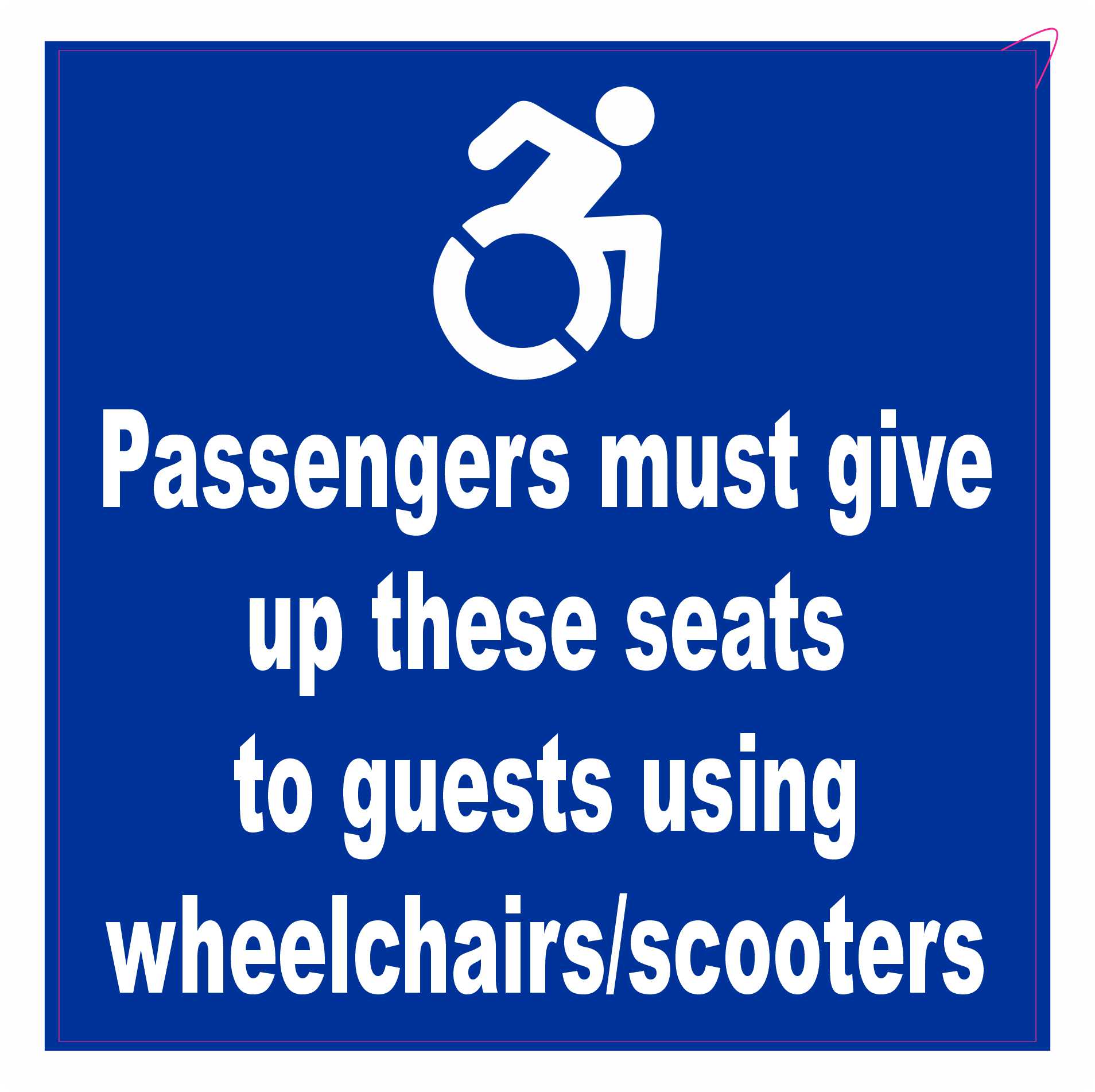 Passengers Must Give up Seats to Guests Using Wheelchairs Vinyl Sticker