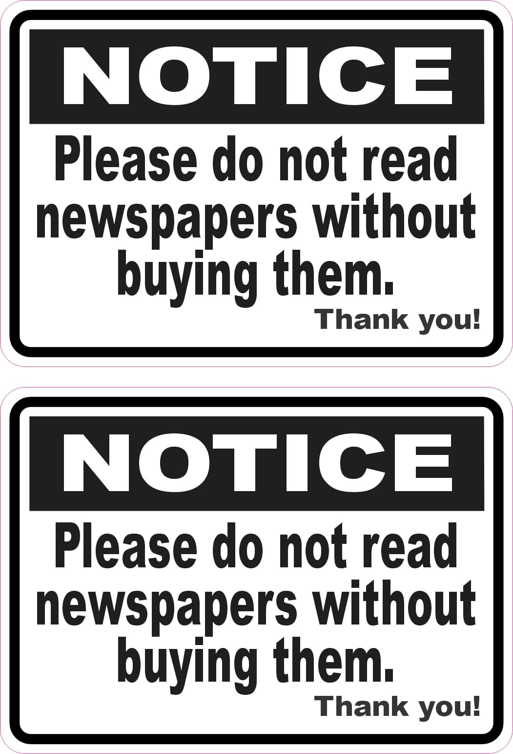 StickerTalk Do Not Read Newspapers Without Buying Vinyl Stickers, 1 sheet of 2 stickers, 3.5 inches x 2.5 inches each