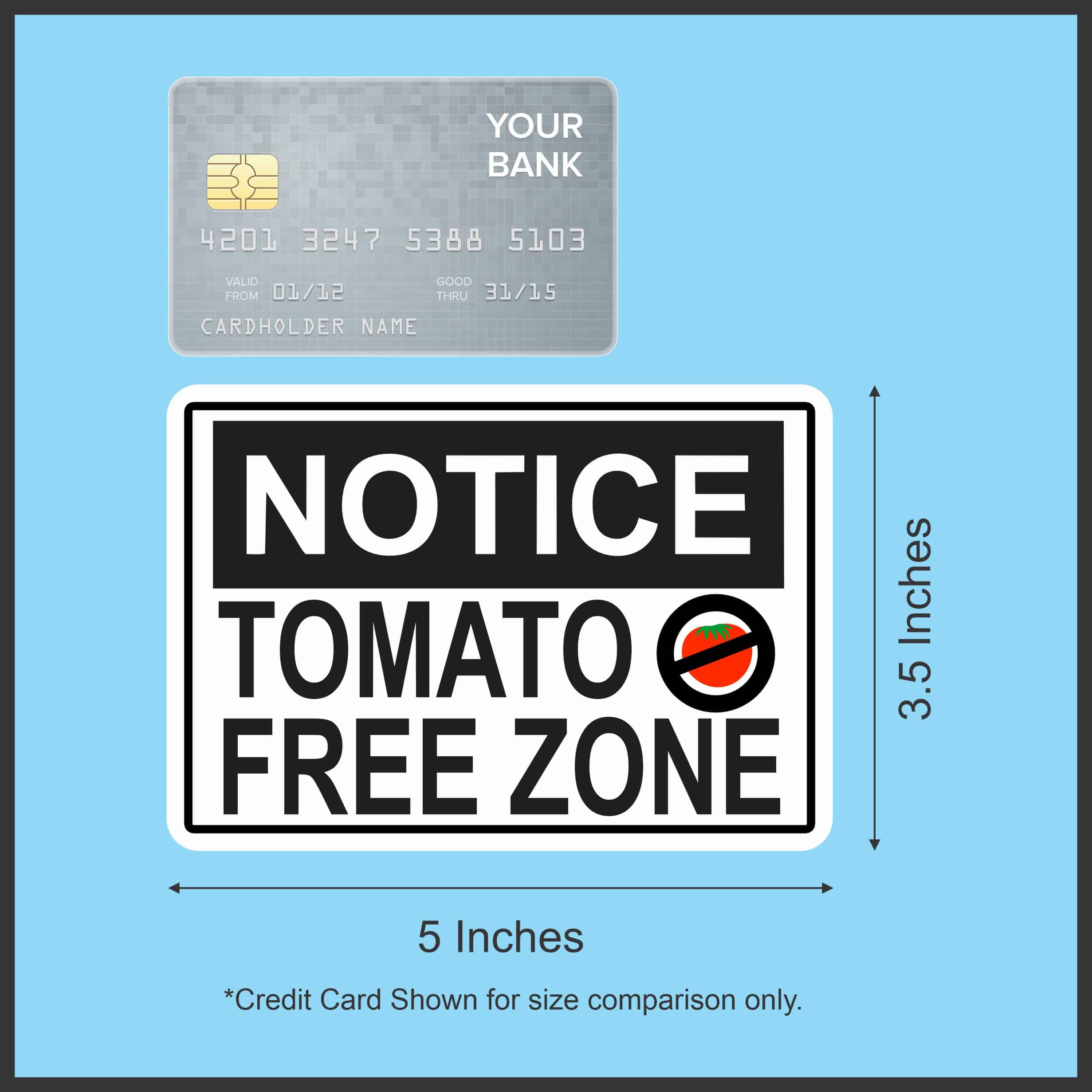StickerTalk Tomato Free Zone Vinyl Sticker, 5 inches x 3.5 inches - Image 5