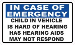 Child in Vehicle Has Hearing Aids Vinyl Sticker