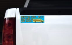 Follow The Rules Bus Driver Vinyl Sticker