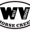 Oval Horse Creek WV Vinyl Sticker