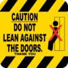 Do Not Lean Against Doors Magnet