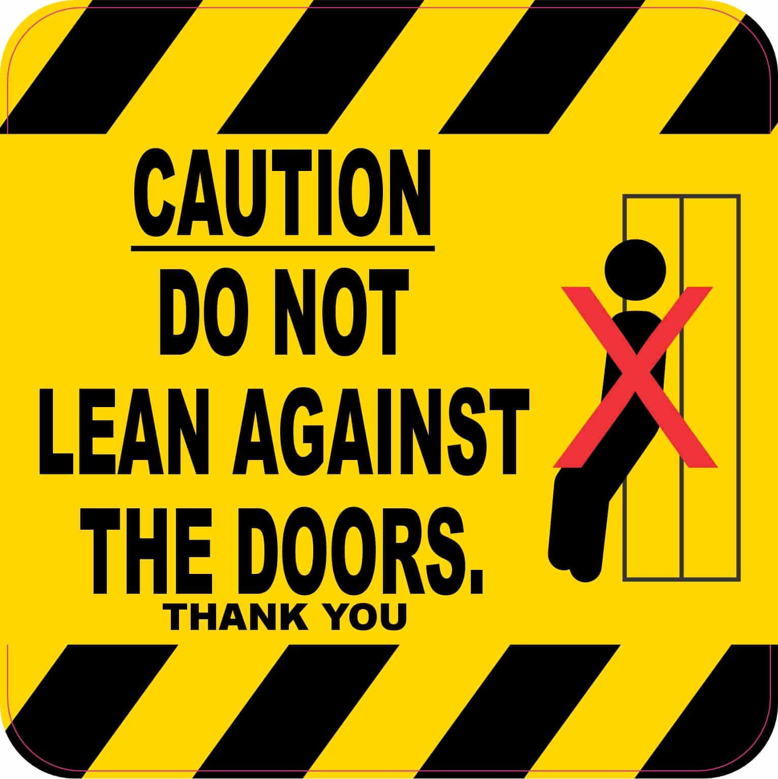 StickerTalk Do Not Lean Against Doors Magnet, 5 inches x 5 inches