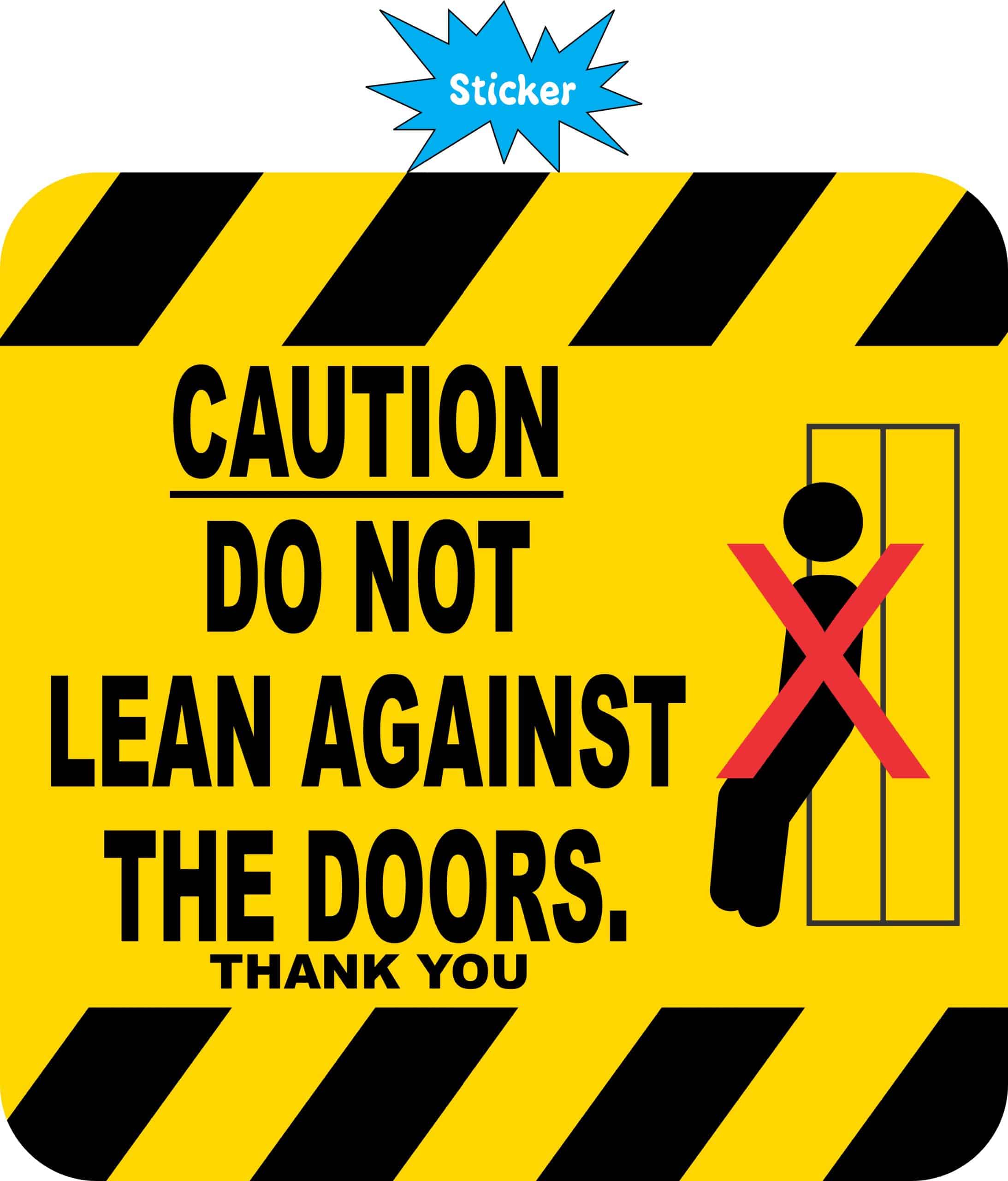 StickerTalk Do Not Lean Against Doors Vinyl Sticker, 5 inches x 5 inches - Image 2