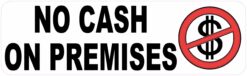 No Cash On Premises Sticker