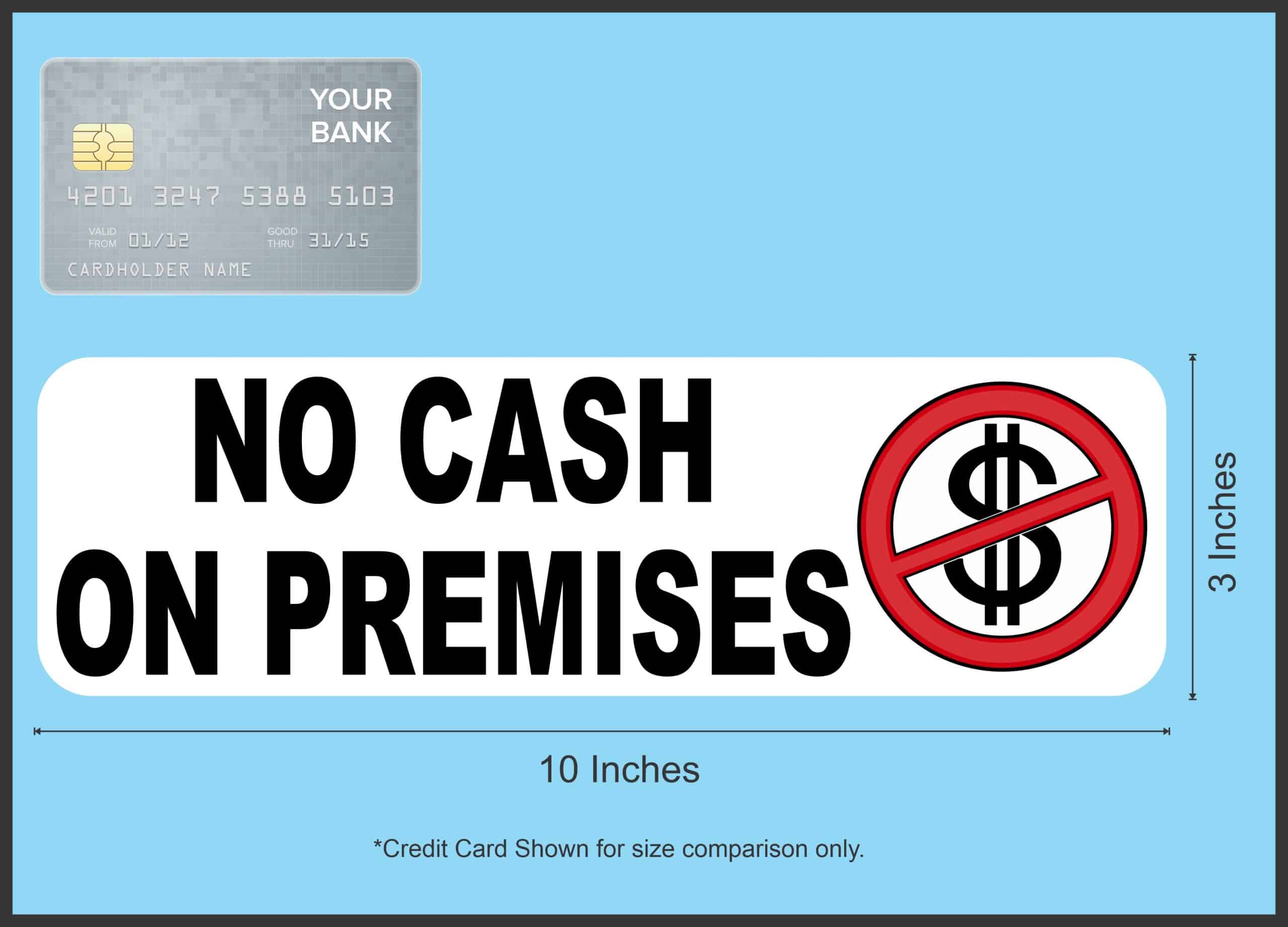 StickerTalk No Cash On Premises Magnet, 10 inches x 3 inches - Image 3