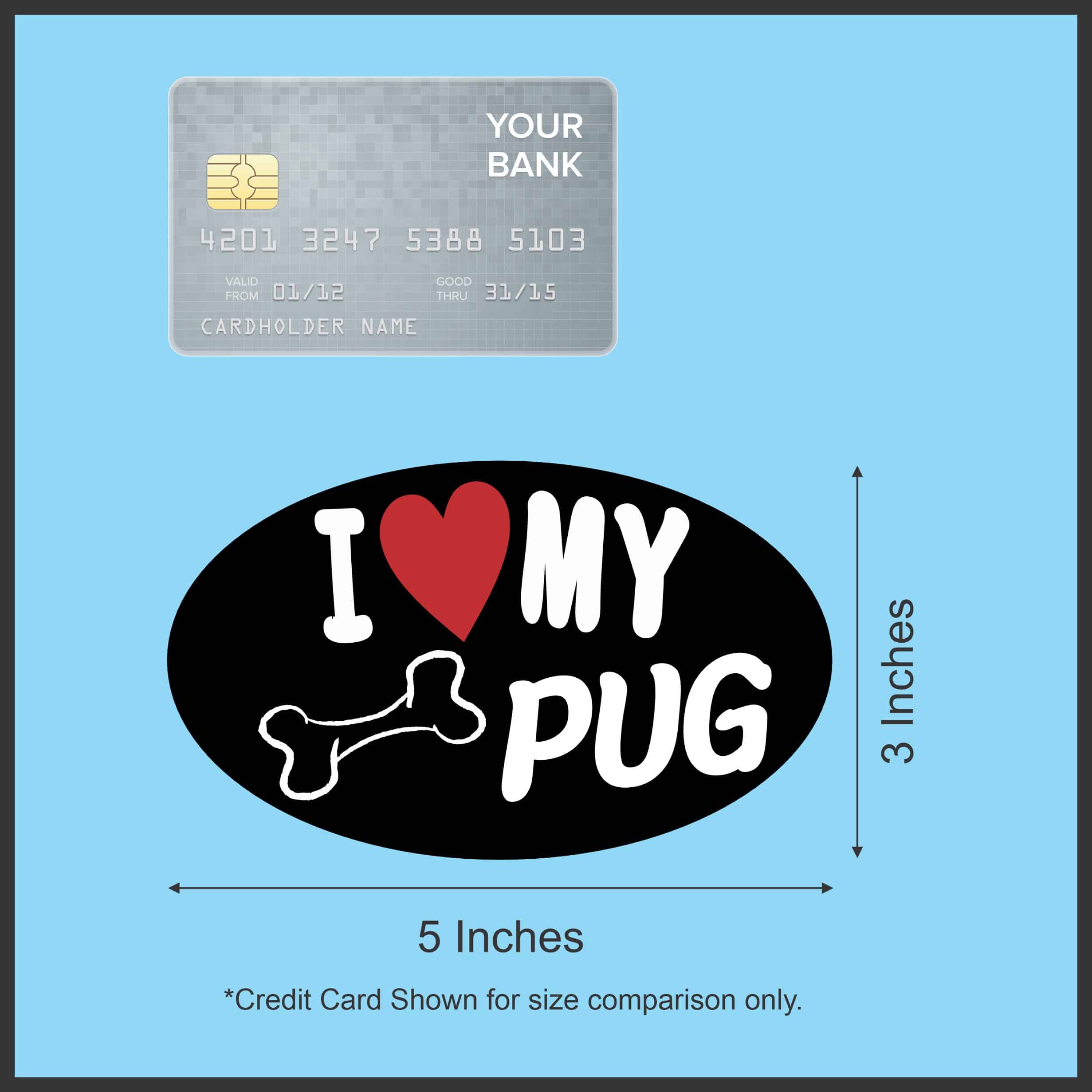 StickerTalk Oval I Love My Pug Vinyl Sticker, 5 inches x 3 inches - Image 6
