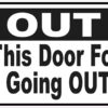 This Door for Going Out Vinyl Sticker