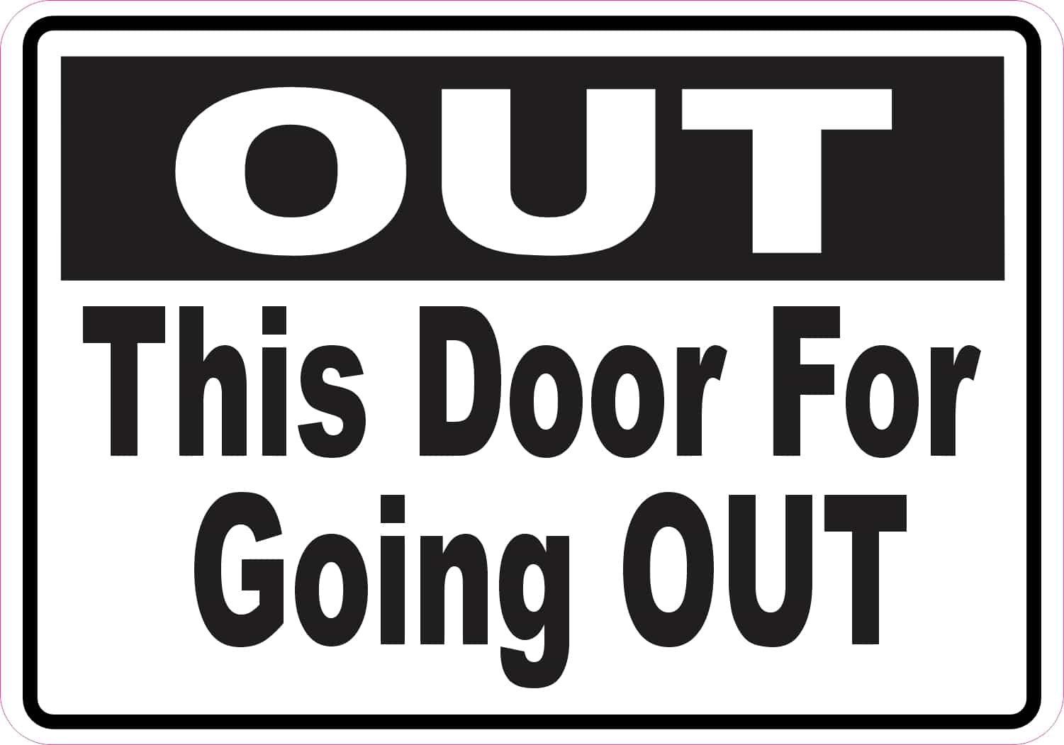 StickerTalk This Door for Going Out Vinyl Sticker, 5 inches x 3.