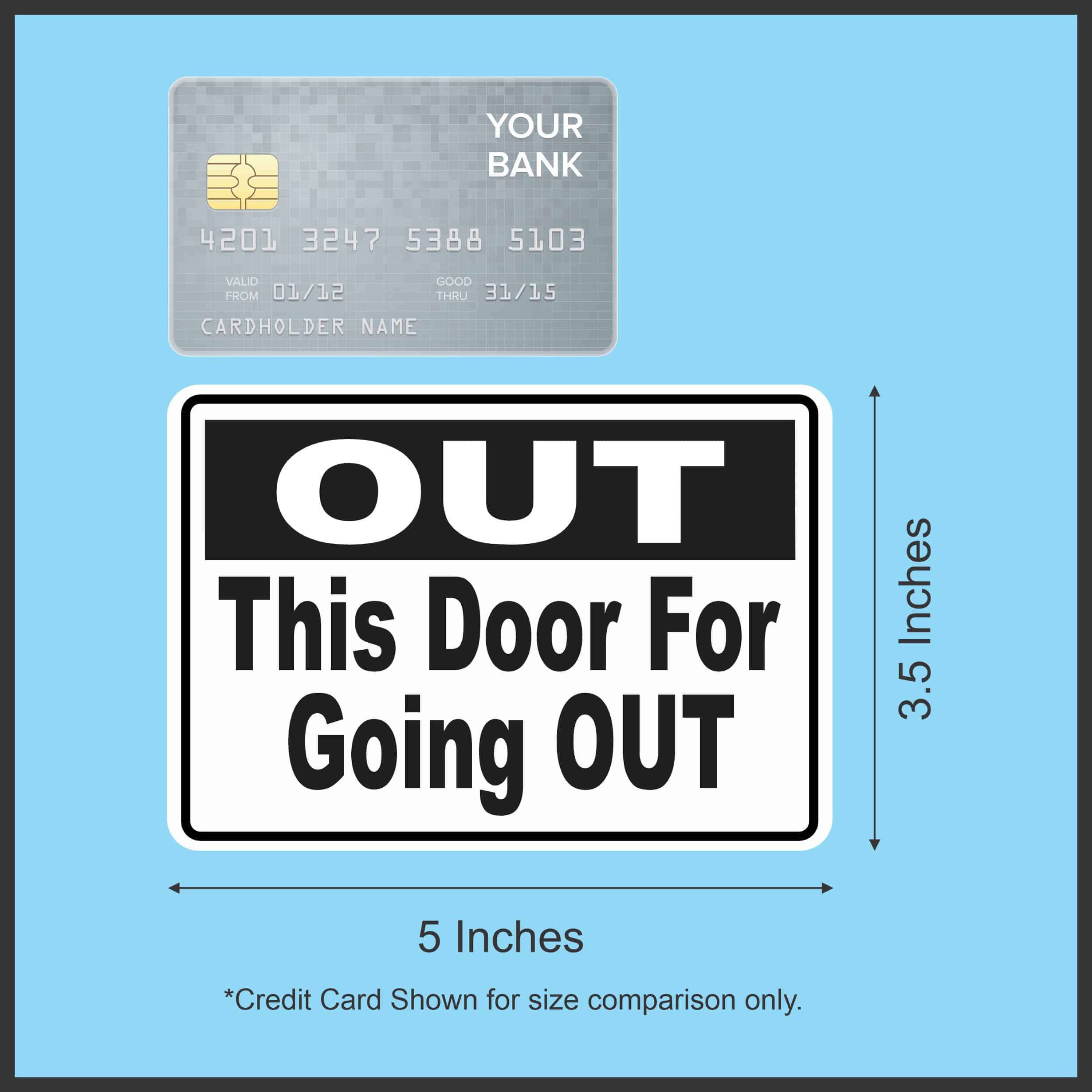 StickerTalk This Door for Going Out Vinyl Sticker, 5 inches x 3. - Image 3