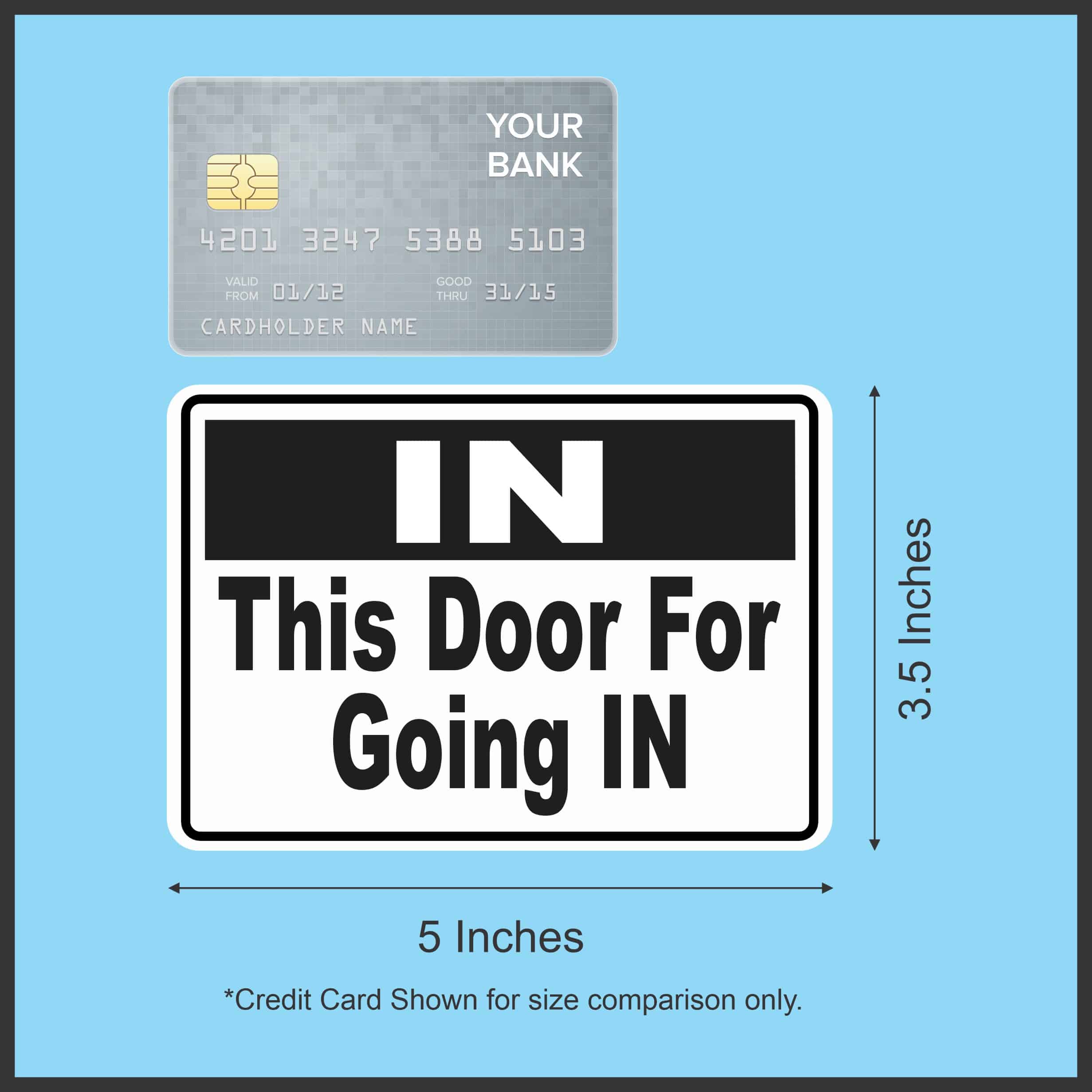 StickerTalk This Door for Going In Vinyl Sticker, 5 inches x 3.5 - Image 4