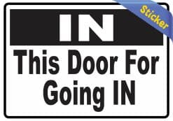 Alternative view of StickerTalk This Door for Going In Vinyl Sticker, 5 inches x 3.5