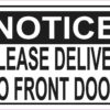 Please Deliver to Front Door Vinyl Sticker