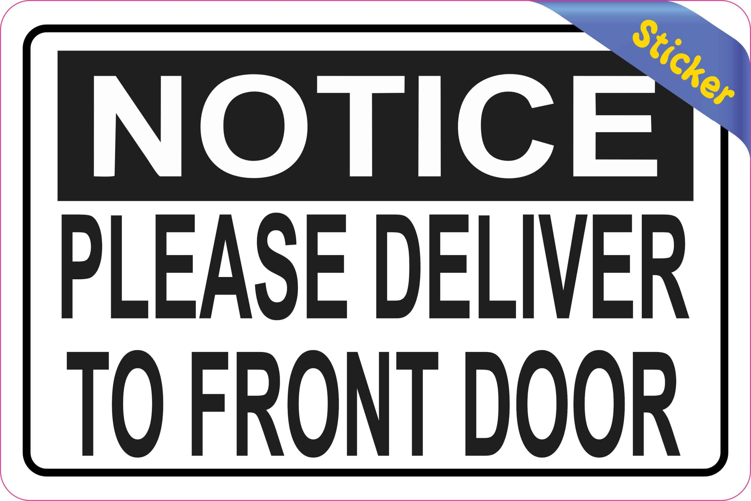 StickerTalk Please Deliver to Front Door Vinyl Sticker, 6 inches x 4 inches - Image 2