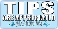 StickerTalk Blue Tips Appreciated Magnet, 5 inches x 3 inches