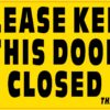 Please Keep This Door Closed Vinyl Sticker