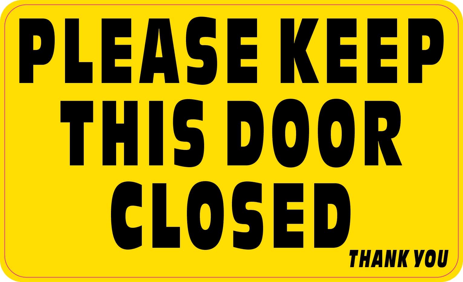 StickerTalk Please Keep This Door Closed Vinyl Sticker, 5 inches x 3 inches
