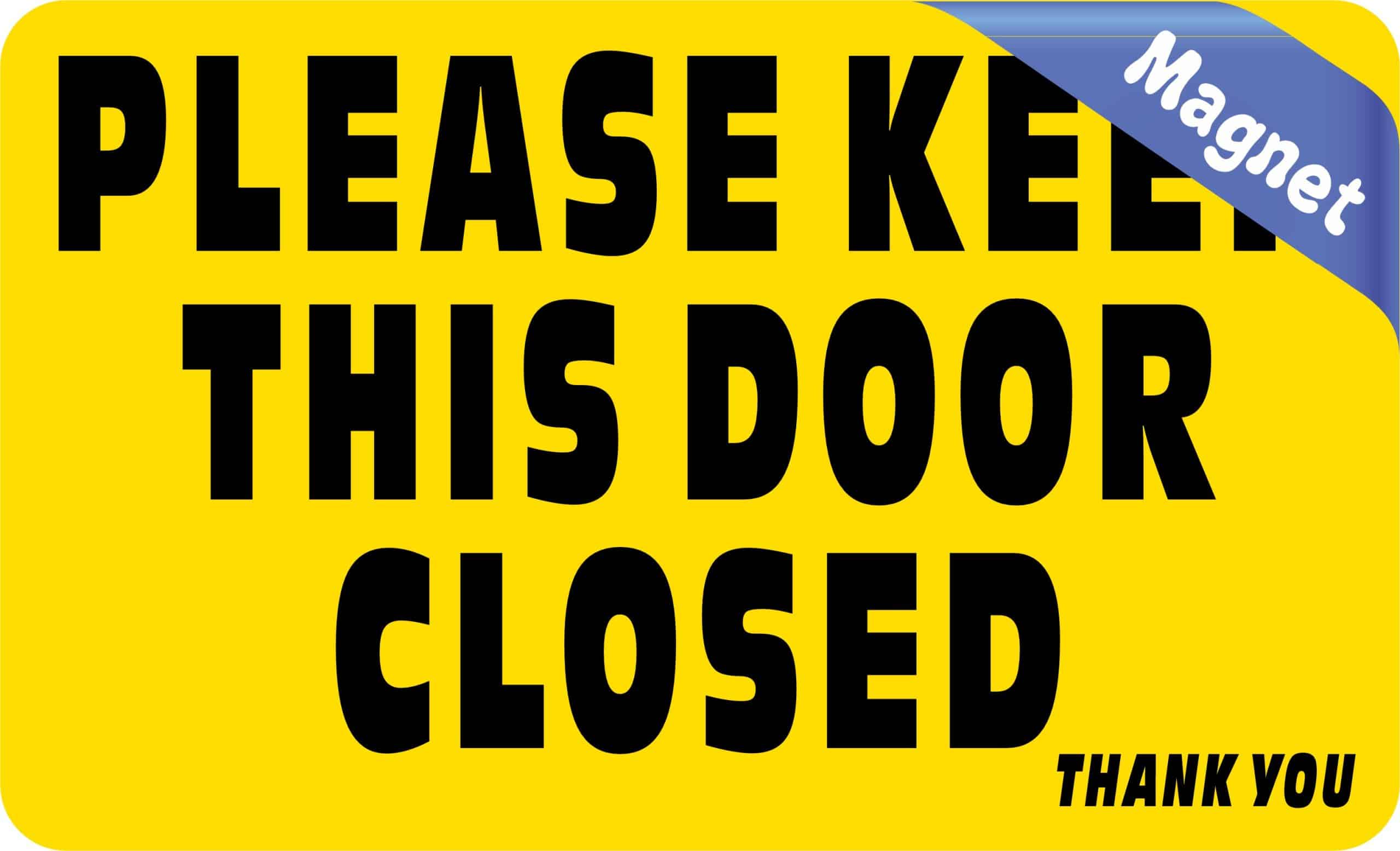 StickerTalk Please Keep This Door Closed Magnet, 5 inches x 3 inches - Image 2