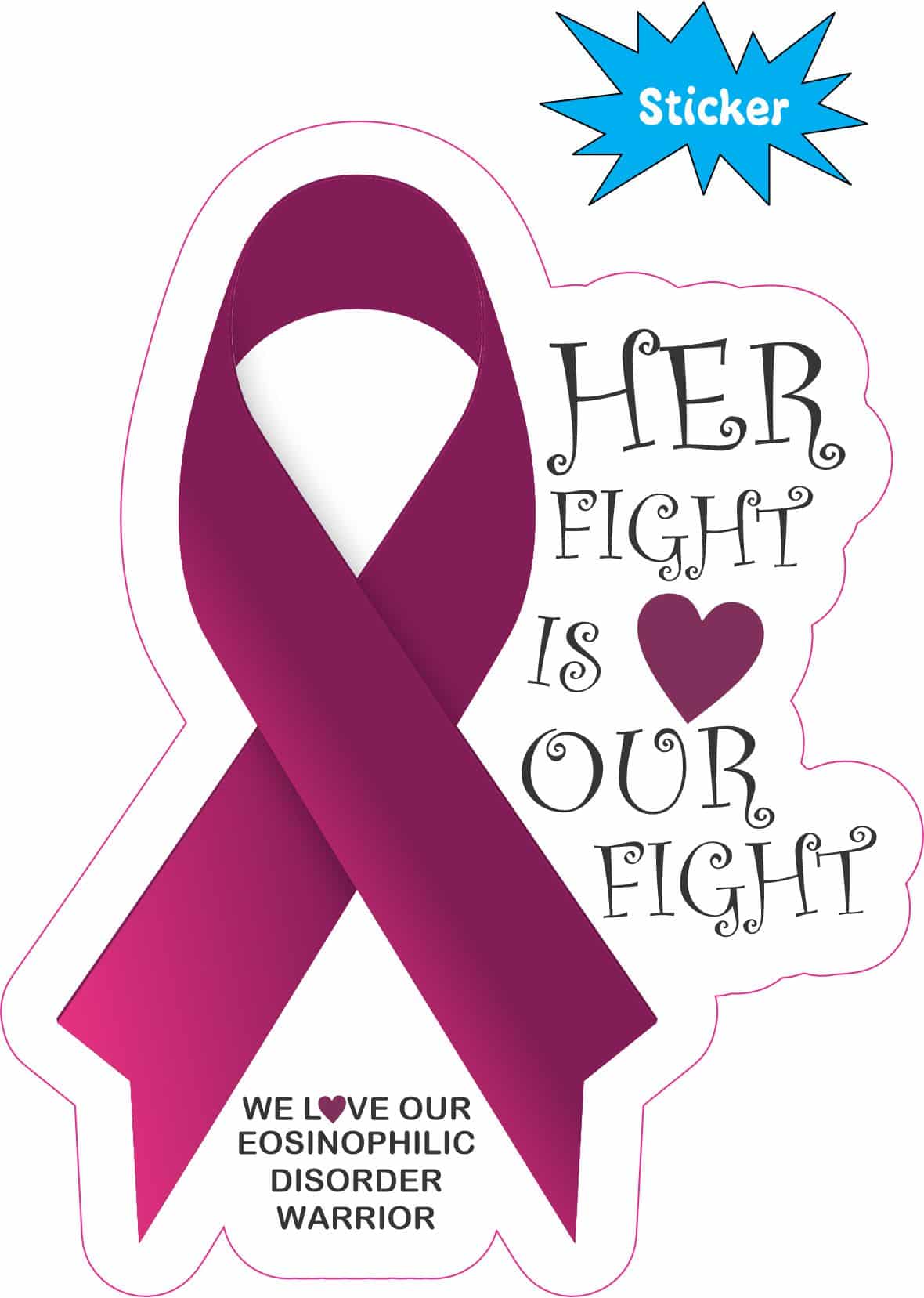 StickerTalk Her Fight Is Our Fight Eosinophilic Disorder Ribbon Vinyl Sticker, 4 inches x 5 inches - Image 3