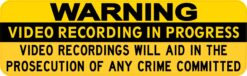 Warning Video Recording in Progress Vinyl Sticker