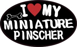 I Love My Miniature Pinscher Vinyl Sticker