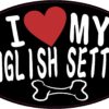 Oval I Love My English Setter Vinyl Sticker