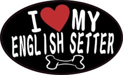 Oval I Love My English Setter Vinyl Sticker
