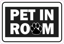 Pet in Room Vinyl Sticker