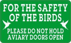 Green Do Not Hold Aviary Doors Open Vinyl Sticker