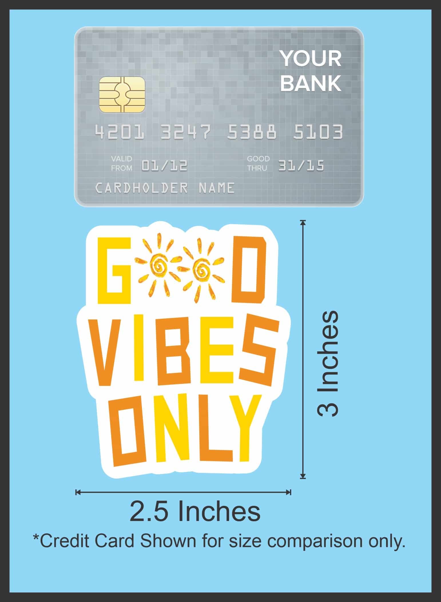 StickerTalk Good Vibes Only Vinyl Stickers, 1 sheet of 2 stickers, 1 sticker 3 inches x 2.5 inches, 1 sticker 2.5 inches x 3 inches - Image 9