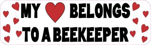My Heart Belongs To a Beekeeper Vinyl Sticker