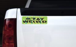 Stay Weird Vinyl Sticker