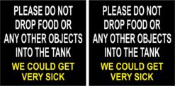Do Not Drop Food or Objects Into Tank Vinyl Stickers