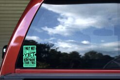 Closer Than I Was Yesterday Vinyl Sticker