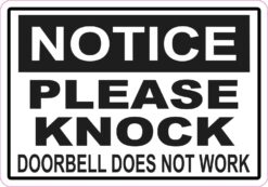Doorbell Does Not Work Please Knock Vinyl Sticker