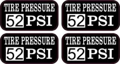 Tire Pressure 52 PSI Vinyl Stickers