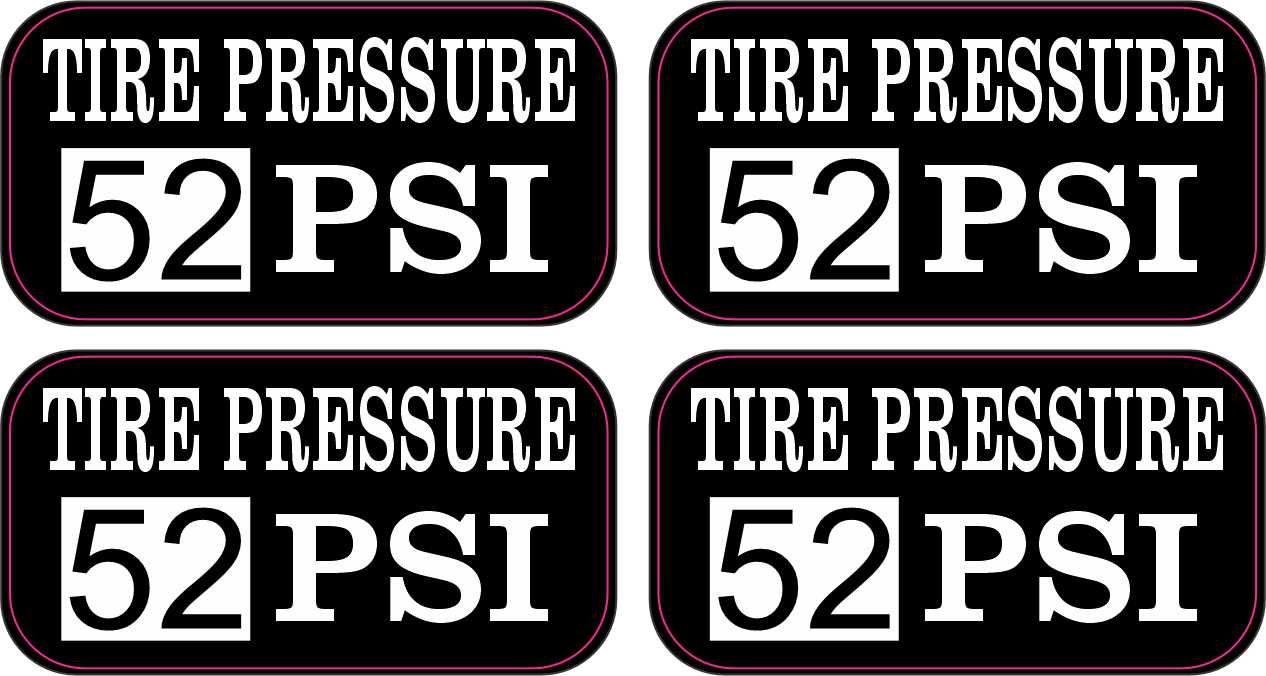 Tire Pressure 52 PSI Vinyl Stickers