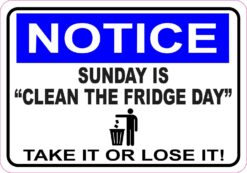 Sunday Is Clean the Fridge Day Magnet