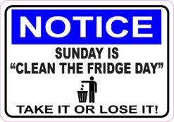 Sunday Is Clean the Fridge Day Vinyl Sticker