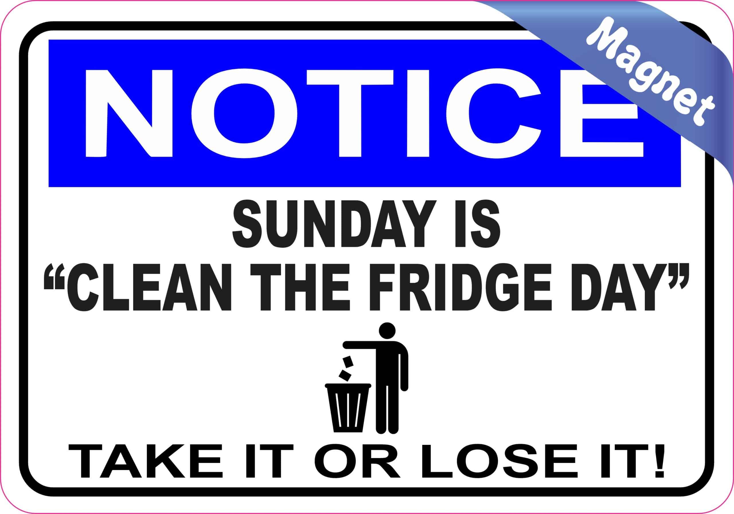 StickerTalk Sunday Is Clean the Fridge Day Magnet, 5 inches x 3.5 inches - Image 2