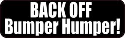 Back off Bumper Humper Magnet