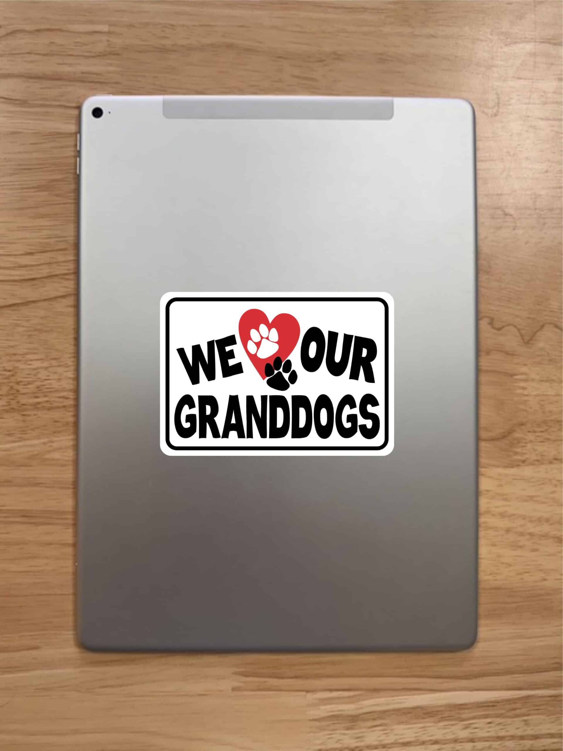 StickerTalk We Love Our Granddogs Vinyl Sticker, 5 inches x 3.5 inches