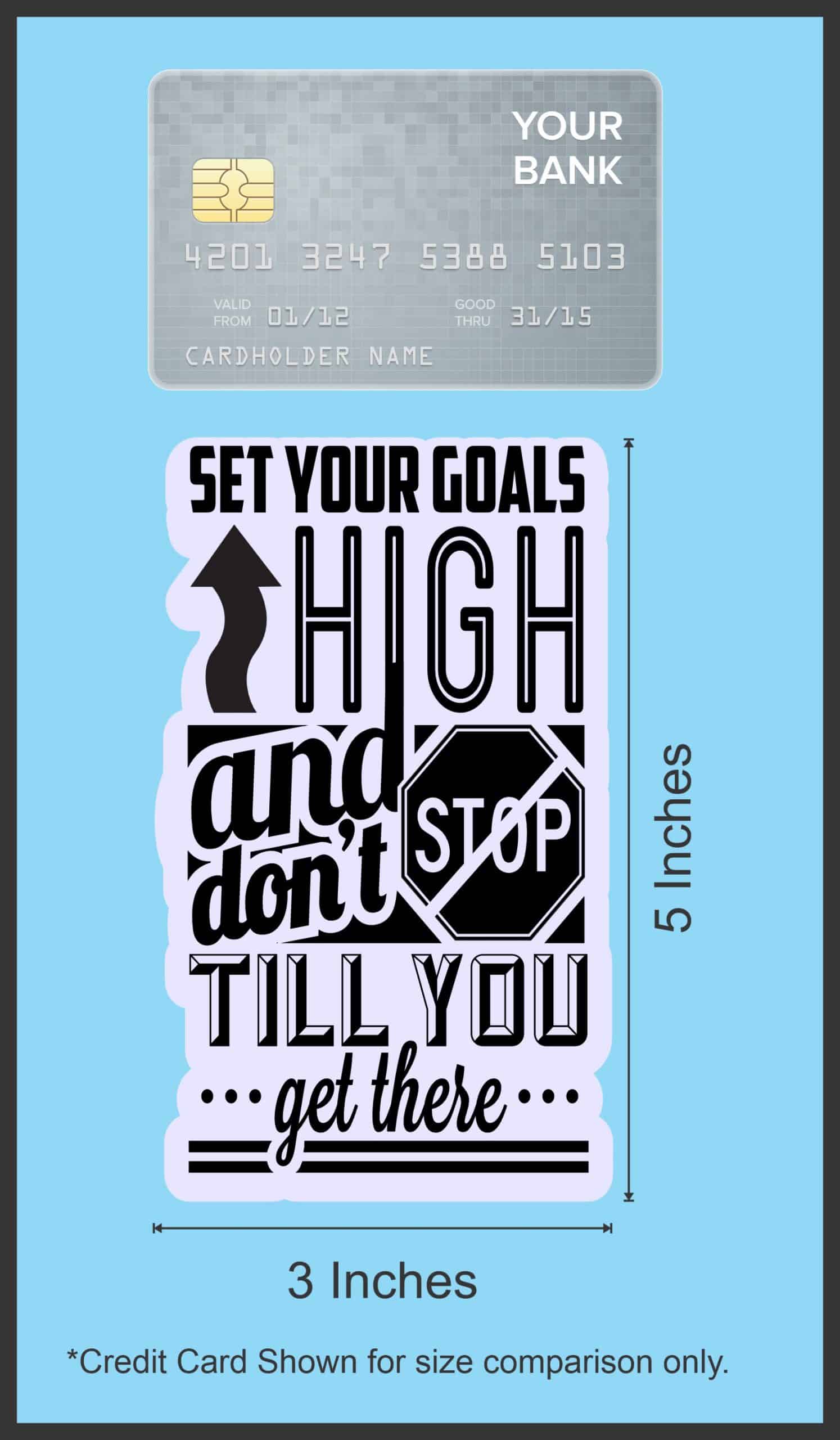 StickerTalk Set Your Goals High Vinyl Sticker, 3 inches x 5 inches - Image 6